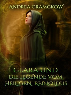 cover image of Clara und die Legende vom Heiligen Reinoldus